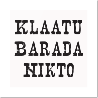 Klaatu Barada Nikto (I Am Gort) Posters and Art